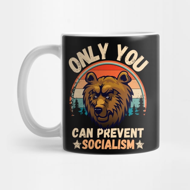 Only You Can Prevent Socialism, Retro Vintage Style Funny Camping Bear by JustBeSatisfied